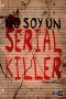 [John Cleaver 01] • No Soy Un Serial Killer